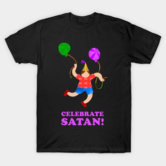 Celebrate Satan | Satanic Occult 666 T-Shirt by MeatMan